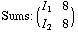 Sums:   ( I       )            1   8            I            2   8