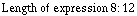 Length of expression   8  :   12