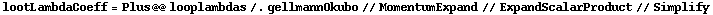 lootLambdaCoeff = Plus @@ looplambdas /. gellmannOkubo // MomentumExpand // ExpandScalarProduct // Simplify