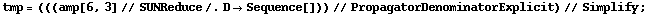 tmp = (((amp[6, 3] // SUNReduce /. D -> Sequence[])) // PropagatorDenominatorExplicit) // Simplify ;