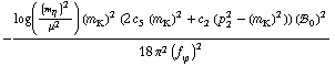 -(log((m _ η^(�   ))^2/μ^2) (m _ K^(�   ))^2 (2 c _ 5^(  ) (m _ K^(�   ))^2 + c _ 2^(  ) (p _ 2^2 - (m _ K^(�   ))^2)) (!, _ 0^(  ))^2)/(18 π^2 (f _ ϕ^(�   ))^2)