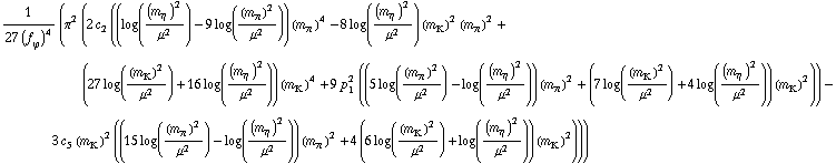 1/(27 (f _ ϕ^(ó ))^4) (π^2 (2 c _ 2^( ) ((log((m _ η^(ó ))^2/μ^2) - 9 log((m _ π^(ó ))^2/μ^2)) (m _ π^(ó ))^4 - 8 log((m _ η^(ó ))^2/μ^2) (m _ K^(ó ))^2 (m _ π^(ó ))^2 + (27 log((m _ K^(ó ))^2/μ^2) + 16 log((m _ η^(ó ))^2/μ^2)) (m _ K^(ó ))^4 + 9 p _ 1^2 ((5 log((m _ π^(ó ))^2/μ^2) - log((m _ η^(ó ))^2/μ^2)) (m _ π^(ó ))^2 + (7 log((m _ K^(ó ))^2/μ^2) + 4 log((m _ η^(ó ))^2/μ^2)) (m _ K^(ó ))^2)) - 3 c _ 5^( ) (m _ K^(ó ))^2 ((15 log((m _ π^(ó ))^2/μ^2) - log((m _ η^(ó ))^2/μ^2)) (m _ π^(ó ))^2 + 4 (6 log((m _ K^(ó ))^2/μ^2) + log((m _ η^(ó ))^2/μ^2)) (m _ K^(ó ))^2)))