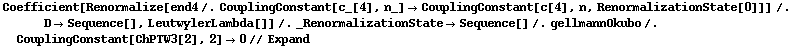 Coefficient[Renormalize[end4 /. CouplingConstant[c_[4], n_] -> CouplingConstant[c[4], n, RenormalizationState[0]]] /. D -> Sequence[], LeutwylerLambda[]] /. _RenormalizationState -> Sequence[] /. gellmannOkubo /. CouplingConstant[ChPTW3[2], 2] -> 0 // Expand
