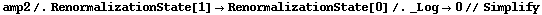 amp2 /. RenormalizationState[1] -> RenormalizationState[0] /. _Log -> 0 // Simplify