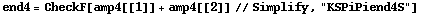 end4 = CheckF[amp4[[1]] + amp4[[2]] // Simplify, "KSPiPiend4S"]