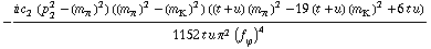 -(i c _ 2^(  ) (p _ 2^2 - (m _ π^(�   ))^2) ((m _ π^(�   ))^2 - (m _ K^(�   ))^2) ((t + u) (m _ π^(�   ))^2 - 19 (t + u) (m _ K^(�   ))^2 + 6 t u))/(1152 t u π^2 (f _ ϕ^(�   ))^4)