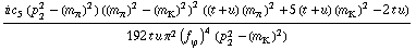 (i c _ 5^(  ) (p _ 2^2 - (m _ π^(�   ))^2) ((m _ π^(�   ))^2 - (m _ K^(�   ))^2)^2 ((t + u) (m _ π^(�   ))^2 + 5 (t + u) (m _ K^(�   ))^2 - 2 t u))/(192 t u π^2 (f _ ϕ^(�   ))^4 (p _ 2^2 - (m _ K^(�   ))^2))