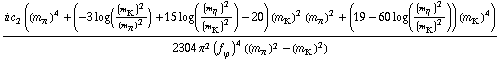 (i c _ 2^( ) ((m _ π^(ó ))^4 + (-3 log((m _ K^(ó ))^2/(m _ π^(ó ))^2) + 15 log((m _ η^(ó ))^2/(m _ K^(ó ))^2) - 20) (m _ K^(ó ))^2 (m _ π^(ó ))^2 + (19 - 60 log((m _ η^(ó ))^2/(m _ K^(ó ))^2)) (m _ K^(ó ))^4))/(2304 π^2 (f _ ϕ^(ó ))^4 ((m _ π^(ó ))^2 - (m _ K^(ó ))^2))