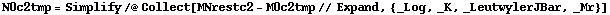 N0c2tmp = Simplify /@ Collect[MNrestc2 - M0c2tmp // Expand, {_Log, _K, _LeutwylerJBar, _Mr}]