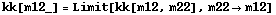 kk[m12_] = Limit[kk[m12, m22], m22 -> m12]