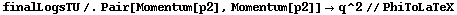 finalLogsTU /. Pair[Momentum[p2], Momentum[p2]] -> q^2 // PhiToLaTeX
