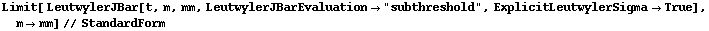 Limit[ LeutwylerJBar[t, m, mm, LeutwylerJBarEvaluation -> "subthreshold", ExplicitLeutwylerSigma -> True], m -> mm] // StandardForm