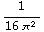1/(16 π^2)
