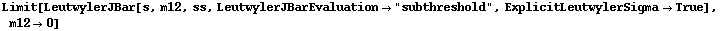 Limit[LeutwylerJBar[s, m12, ss, LeutwylerJBarEvaluation -> "subthreshold", ExplicitLeutwylerSigma -> True], m12 -> 0]