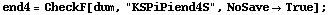 end4 = CheckF[dum, "KSPiPiend4S", NoSave -> True] ;
