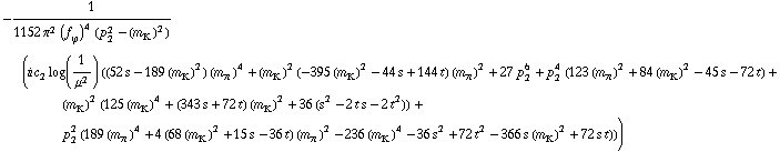 -1/(1152 π^2 (f _ ϕ^(�   ))^4 (p _ 2^2 - (m _ K^(�   ))^2)) (i c _ 2^(  ) log(1/μ^2) ((52 s - 189 (m _ K^(�   ))^2) (m _ π^(�   ))^4 + (m _ K^(�   ))^2 (-395 (m _ K^(�   ))^2 - 44 s + 144 t) (m _ π^(�   ))^2 + 27 p _ 2^6 + p _ 2^4 (123 (m _ π^(�   ))^2 + 84 (m _ K^(�   ))^2 - 45 s - 72 t) + (m _ K^(�   ))^2 (125 (m _ K^(�   ))^4 + (343 s + 72 t) (m _ K^(�   ))^2 + 36 (s^2 - 2 t s - 2 t^2)) + p _ 2^2 (189 (m _ π^(�   ))^4 + 4 (68 (m _ K^(�   ))^2 + 15 s - 36 t) (m _ π^(�   ))^2 - 236 (m _ K^(�   ))^4 - 36 s^2 + 72 t^2 - 366 s (m _ K^(�   ))^2 + 72 s t)))
