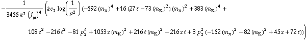 -1/(3456 π^2 (f _ ϕ^(�   ))^4) (i c _ 2^(  ) log(1/μ^2) (-592 (m _ π^(�   ))^4 + 16 (27 t - 73 (m _ K^(�   ))^2) (m _ π^(�   ))^2 + 383 (m _ K^(�   ))^4 + 108 s^2 - 216 t^2 - 81 p _ 2^4 + 1053 s (m _ K^(�   ))^2 + 216 t (m _ K^(�   ))^2 - 216 s t + 3 p _ 2^2 (-152 (m _ π^(�   ))^2 - 82 (m _ K^(�   ))^2 + 45 s + 72 t)))