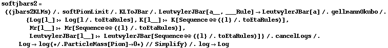 softjbars2 = ((jbars2KLMs) /. softPionLimit /. KLToJBar /. LeutwylerJBar[a__, ___Rule] -> LeutwylerJBar[a] /. gellmannOkubo /. {Log[l_] :> Log[l /. toEtaRules], K[l__] :> K[Sequence @@ ({l} /. toEtaRules)], Mr[l__] :> Mr[Sequence @@ ({l} /. toEtaRules)], LeutwylerJBar[l__] :> LeutwylerJBar[Sequence @@ ({l} /. toEtaRules)]} /. cancelLogs /. Log -> log (* /. ParticleMass[Pion] -> 0 *) // Simplify) /. log -> Log