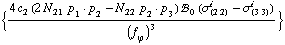 {(4 c _ 2^(  ) (2 N _ 21^(  ) p _ 1  &middot;  p _ 2 - N _ 22^(  ) p _ 2  &middot;  p _ 3) !, _ 0^(  ) (σ _ (2 2)^i - σ _ (3 3)^i))/(f _ ϕ^(�   ))^3}