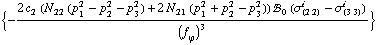 {-(2 c _ 2^(  ) (N _ 22^(  ) (p _ 1^2 - p _ 2^2 - p _ 3^2) + 2 N _ 21^(  ) (p _ 1^2 + p _ 2^2 - p _ 3^2)) !, _ 0^(  ) (σ _ (2 2)^i - σ _ (3 3)^i))/(f _ ϕ^(�   ))^3}