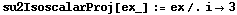 su2IsoscalarProj[ex_] := ex /. i -> 3
