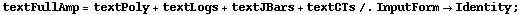 textFullAmp = textPoly + textLogs + textJBars + textCTs /. InputForm -> Identity ;
