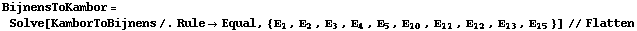 BijnensToKambor = Solve[KamborToBijnens /. Rule -> Equal, {Ε _ 1, Ε _ 2, Ε _ 3, Ε _ 4, Ε _ 5, Ε _ 10, Ε _ 11, Ε _ 12, Ε _ 13, Ε _ 15}] // Flatten