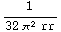 1/(32 π^2 rr)