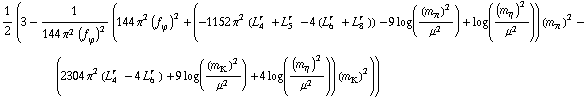 1/2 (3 - 1/(144 π^2 (f _ ϕ^(�   ))^2) (144 π^2 (f _ ϕ^(�   ))^2 + (-1152 π^2 (L _ 4^(r  ) + L _ 5^(r  ) - 4 (L _ 6^(r  ) + L _ 8^(r  ))) - 9 log((m _ π^(�   ))^2/μ^2) + log((m _ η^(�   ))^2/μ^2)) (m _ π^(�   ))^2 - (2304 π^2 (L _ 4^(r  ) - 4 L _ 6^(r  )) + 9 log((m _ K^(�   ))^2/μ^2) + 4 log((m _ η^(�   ))^2/μ^2)) (m _ K^(�   ))^2))