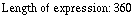 Length of expression:   360