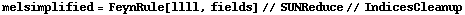 melsimplified = FeynRule[llll, fields] // SUNReduce // IndicesCleanup