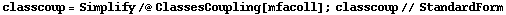 classcoup = Simplify /@ ClassesCoupling[mfacoll] ; classcoup // StandardForm