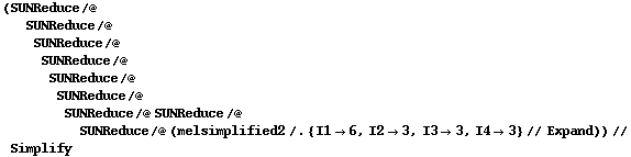 (SUNReduce /@ SUNReduce /@ SUNReduce /@ SUNReduce /@ SUNReduce /@ SUNReduce /@ SUNReduce /@ SUNReduce /@ SUNReduce /@ (melsimplified2 /. {I1 -> 6, I2 -> 3, I3 -> 3, I4 -> 3} // Expand)) // Simplify