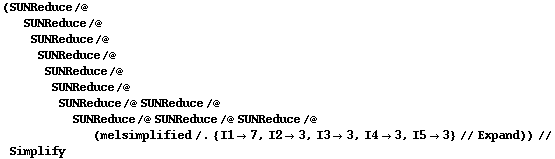 (SUNReduce /@ SUNReduce /@ SUNReduce /@ SUNReduce /@ SUNReduce /@ SUNReduce /@ SUNReduce /@ SUNReduce /@ SUNReduce /@ SUNReduce /@ SUNReduce /@ (melsimplified /. {I1 -> 7, I2 -> 3, I3 -> 3, I4 -> 3, I5 -> 3} // Expand)) // Simplify