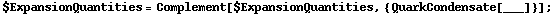 $ExpansionQuantities = Complement[$ExpansionQuantities, {QuarkCondensate[___]}] ;
