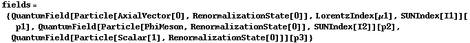 fields = {QuantumField[Particle[AxialVector[0], RenormalizationState[0]], LorentzIndex[μ1], SUNIndex[I1]][p1], QuantumField[Particle[PhiMeson, RenormalizationState[0]], SUNIndex[I2]][p2], QuantumField[Particle[Scalar[1], RenormalizationState[0]]][p3]}