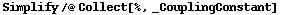 Simplify /@ Collect[%, _CouplingConstant]