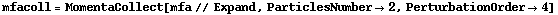 mfacoll = MomentaCollect[mfa // Expand, ParticlesNumber -> 2, PerturbationOrder -> 4]