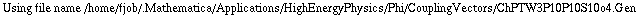 Using file name /home/fjob/.Mathematica/Applications/HighEnergyPhysics/Phi/CouplingVectors/ChPTW3P10P10S10o4.Gen