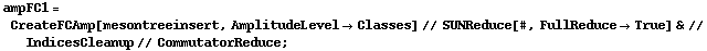 ampFC1 = CreateFCAmp[mesontreeinsert, AmplitudeLevel -> Classes] // SUNReduce[#, FullReduce -> True] & // IndicesCleanup // CommutatorReduce ;