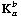 K _ a^b