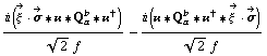 (i (Overscript[ξ^( ), ->] &middot; Overscript[σ, ->] '6 �� '6 Q _ a^b '6 ��^†))/(2^(1/2) f) - (i (�� '6 Q _ a^b '6 ��^† '6 Overscript[ξ^( ), ->] &middot; Overscript[σ, ->]))/(2^(1/2) f)