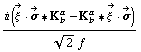 (i (Overscript[ξ^( ), ->] &middot; Overscript[σ, ->] '6 K _ b^a - K _ b^a '6 Overscript[ξ^( ), ->] &middot; Overscript[σ, ->]))/(2^(1/2) f)
