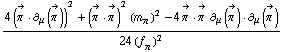 (4 (Overscript[π^( ), ->] &middot; ∂ _ μ(Overscript[π^( ), ->]))^2 + (Overscript[π^( ), ->] &middot; Overscript[π^( ), ->])^2 (m _ π^(�   ))^2 - 4 Overscript[π^( ), ->] &middot; Overscript[π^( ), ->] ∂ _ μ(Overscript[π^( ), ->]) &middot; ∂ _ μ(Overscript[π^( ), ->]))/(24 (f _ π^(�   ))^2)