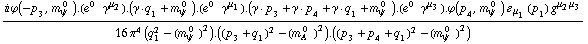 (i ϕ  ( -p _ 3 ,  m _ ψ^( 0  ) ) . (e^(0  ) γ^μ _ 2) . (γ  ·  q _ 1 + m _ ψ^( 0  )) . (e^(0  ) γ^μ _ 1) . (γ  ·  p _ 3 + γ  ·  p _ 4 + γ  ·  q _ 1 + m _ ψ^( 0  )) . (e^(0  ) γ^μ _ 3) . ϕ  ( p _ 4 ,  m _ ψ^( 0  ) )  _ μ _ 1(p _ 1) g^(μ _ 2  μ _ 3))/(16 π^4 (q _ 1^2 - (m _ ψ^( 0  ))^2) . ((p _ 3 + q _ 1)^2 - (m _ A^( 0  ))^2) . ((p _ 3 + p _ 4 + q _ 1)^2 - (m _ ψ^( 0  ))^2))