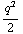 q^2/2