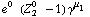 e^(0  ) (Z _ 2^(0  ) - 1) γ^μ _ 1