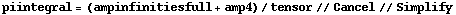 piintegral = (ampinfinitiesfull + amp4)/tensor // Cancel // Simplify