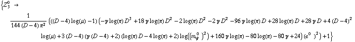 {Z _ 3^(0  ) -> 1/(144 (D - 4) π^2) (((D - 4) log(μ) - 1) (-J log(π) D^3 + 18 J log(π) D^2 - 2 log(π) D^2 - 2 J D^2 - 96 J log(π) D + 28 log(π) D + 28 J D + 4 (D - 4)^2 log(μ) + 3 (D - 4) (J (D - 4) + 2) (log(π) D - 4 log(π) + 2) log((m _ ψ^( 0  ))^2) + 160 J log(π) - 80 log(π) - 80 J + 24) (e^(0  ))^2) + 1}