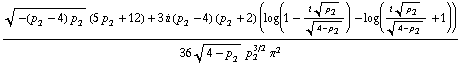 ((-(p _ 2 - 4) p _ 2)^(1/2) (5 p _ 2 + 12) + 3 i (p _ 2 - 4) (p _ 2 + 2) (log(1 - (i p _ 2^(1/2))/(4 - p _ 2)^(1/2)) - log((i p _ 2^(1/2))/(4 - p _ 2)^(1/2) + 1)))/(36 (4 - p _ 2)^(1/2) p _ 2^(3/2) π^2)
